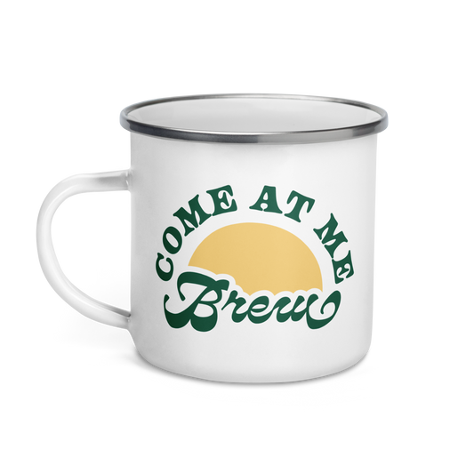 Come At Me Brew Camp Mug - Campy Goods and Gear