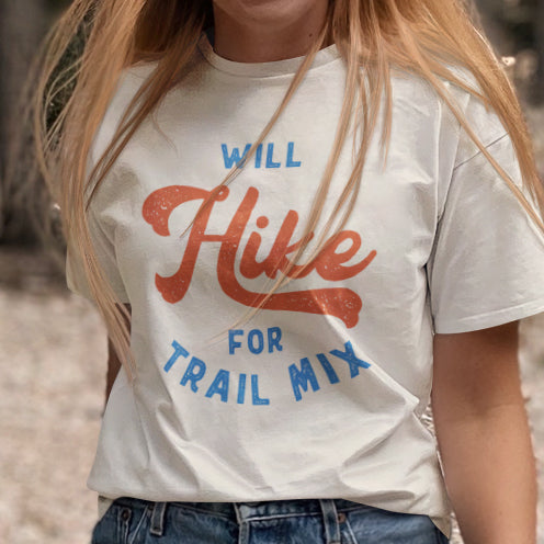 Will Hike for Trail Mix Adult Tee - Campy Goods and Gear