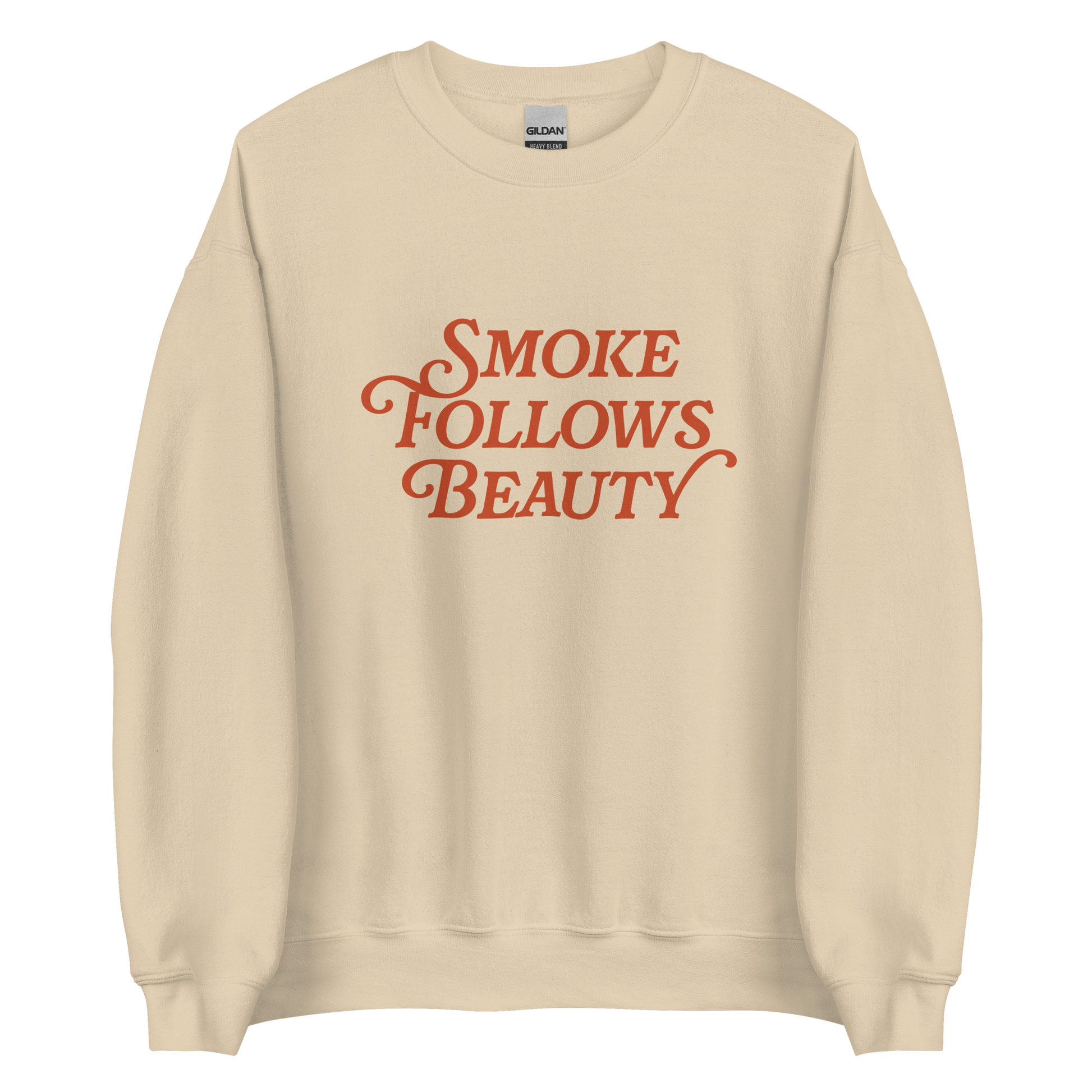 Smoke Follows Beauty Sweatshirt - Campy Goods and Gear