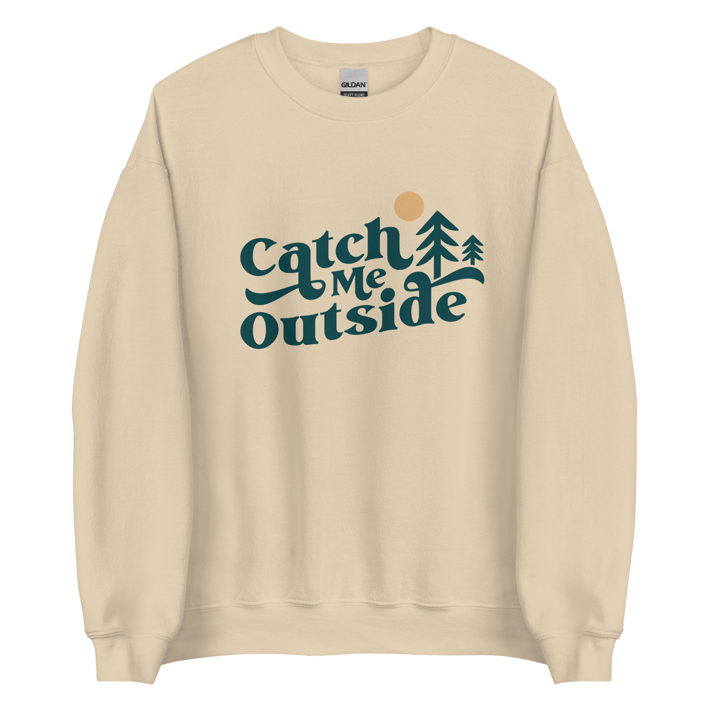 Catch Me Outside Sweatshirt - Campy Goods and Gear