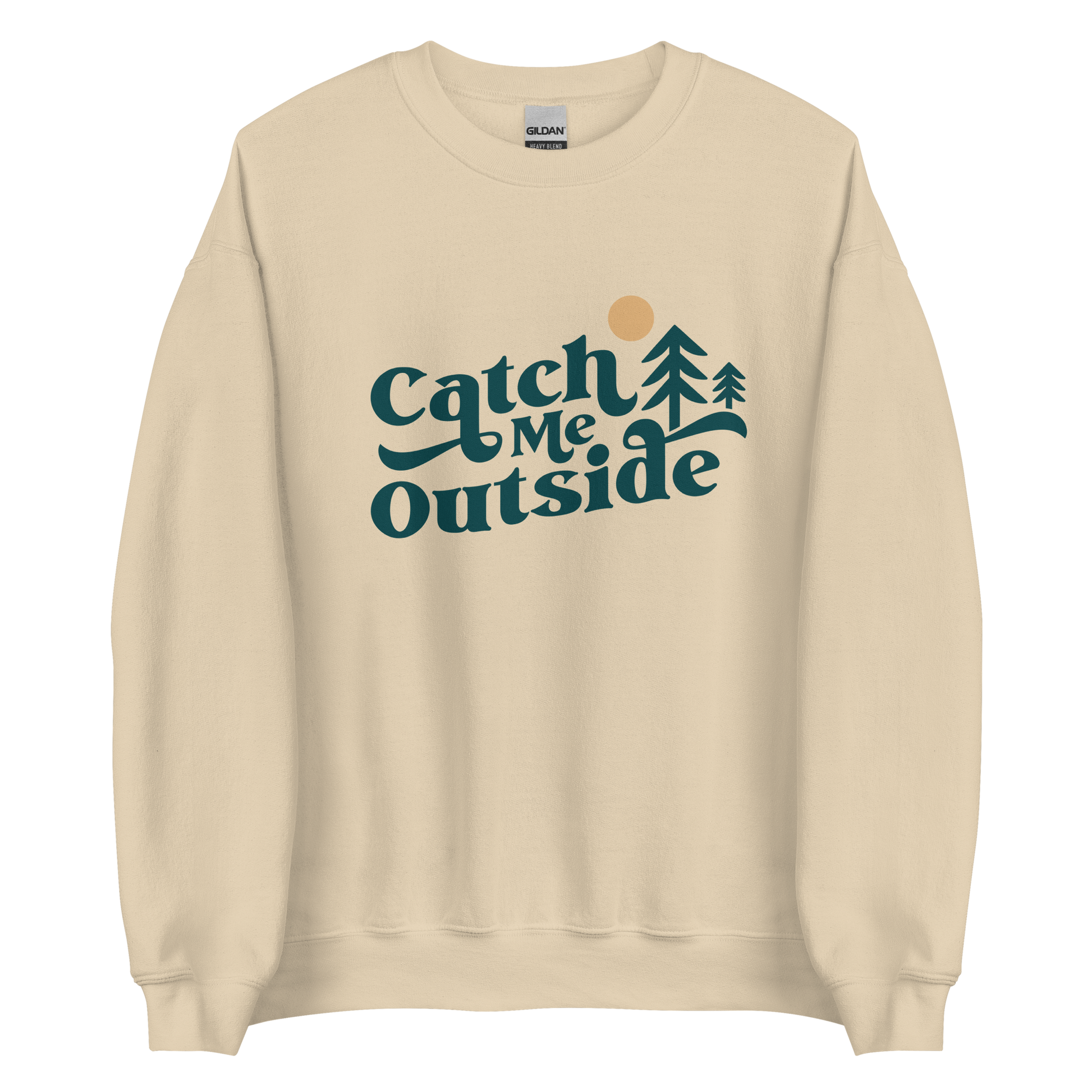 Catch Me Outside Sweatshirt - Campy Goods and Gear