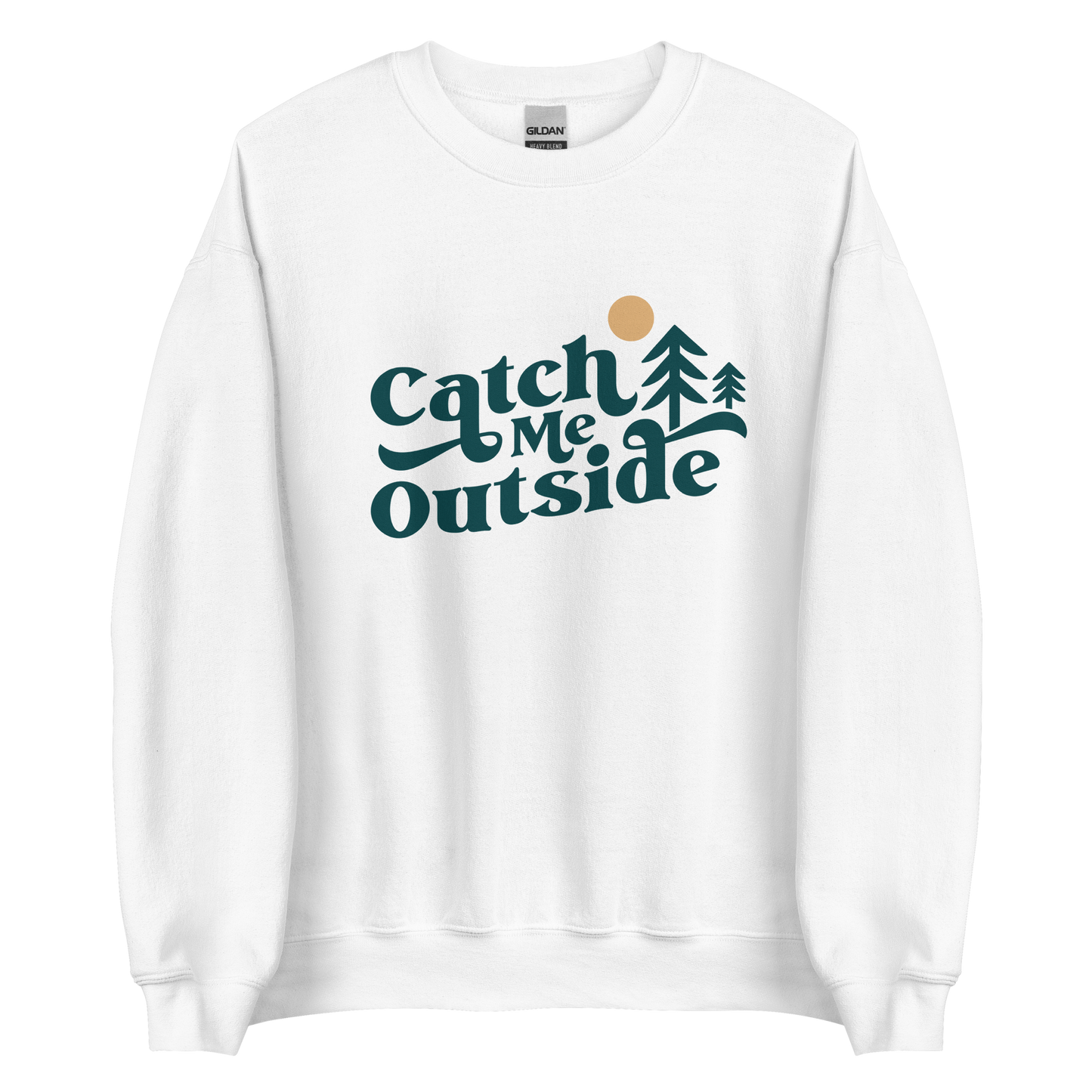 Catch Me Outside Sweatshirt - Campy Goods and Gear