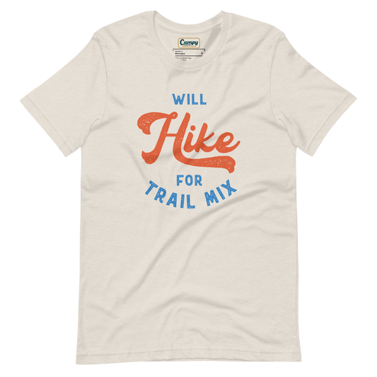 Will Hike for Trail Mix Adult Tee - Campy Goods and Gear