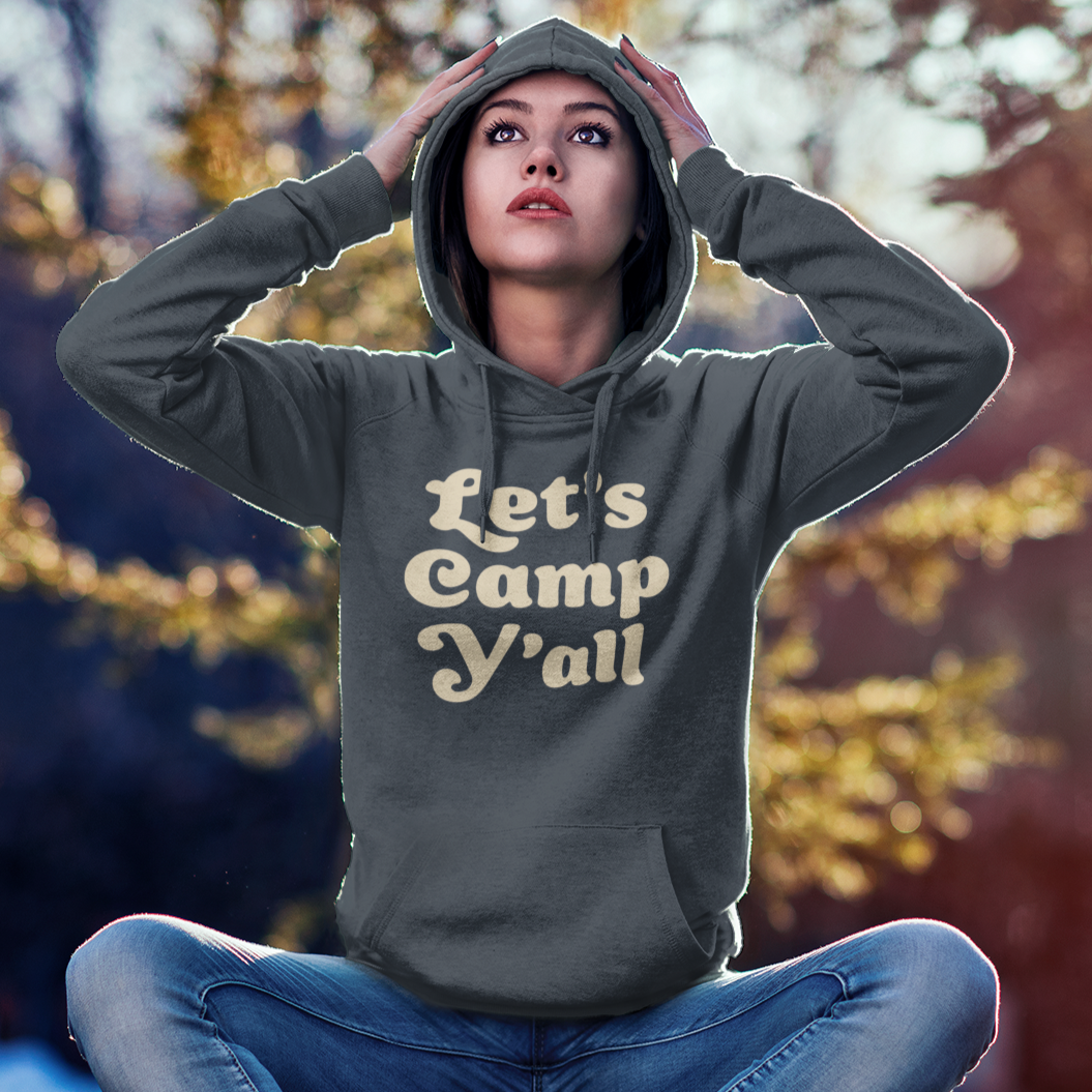 Let's Camp Y'all Hoodie - Campy Goods and Gear