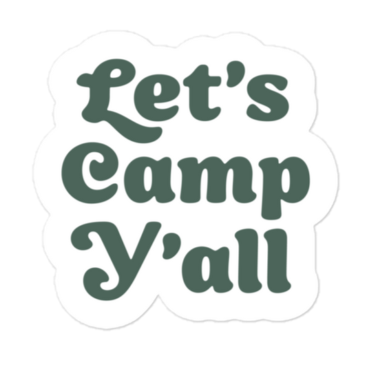 Let's Camp Y'all Sticker - Campy Goods and Gear