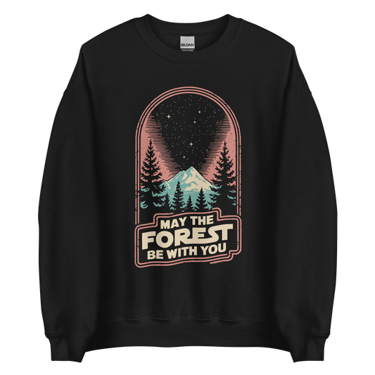 May the Forest Be With You Sweatshirt