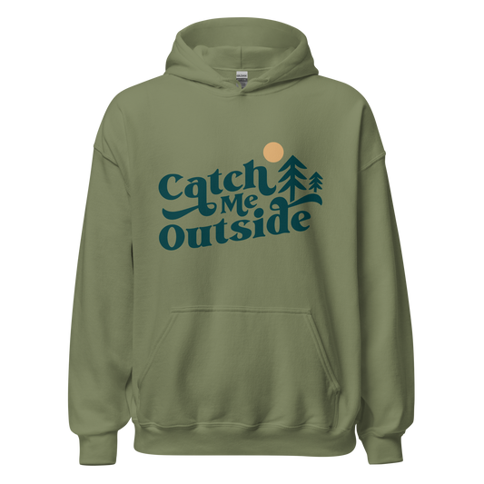 Catch Me Outside Hoodie - Campy Goods and Gear