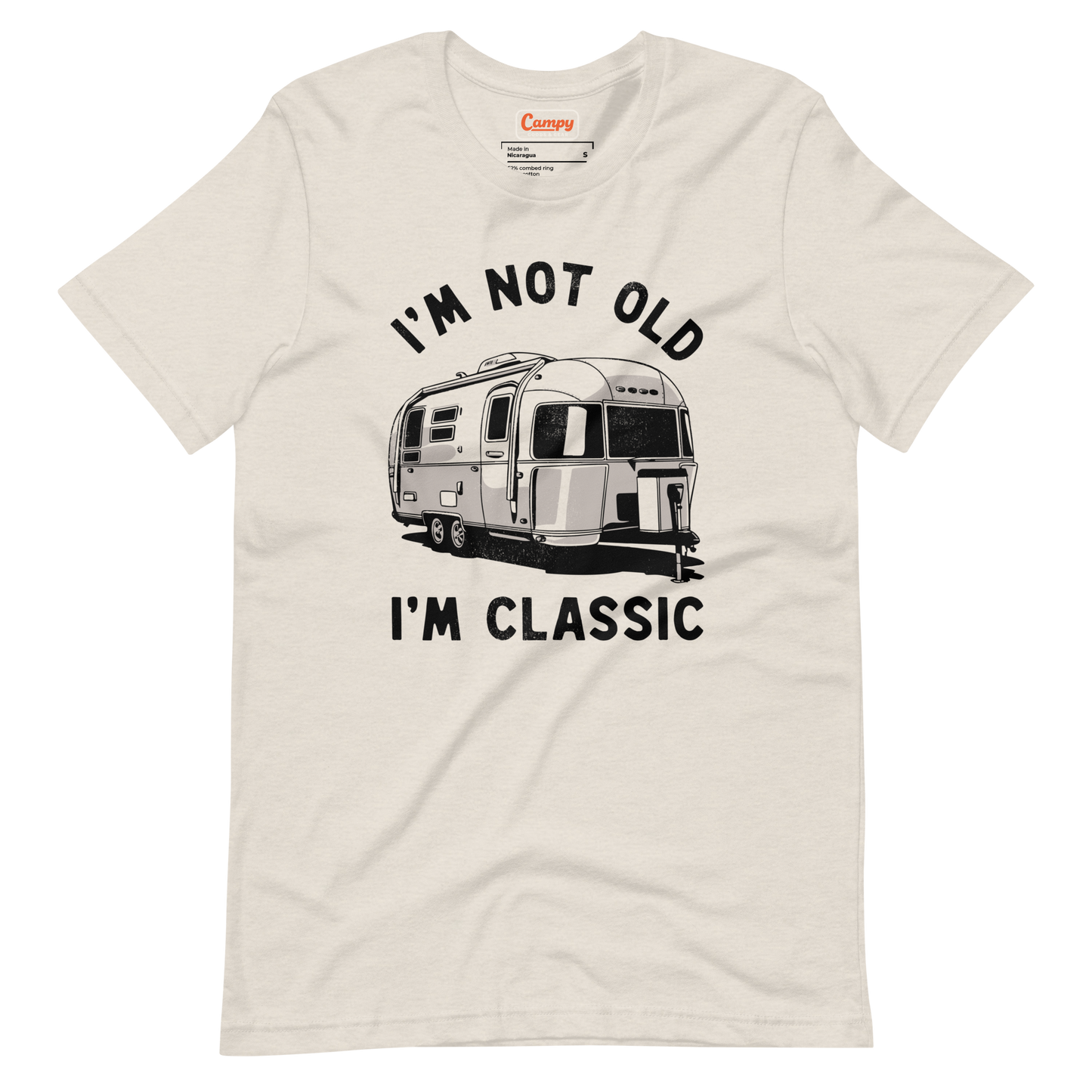 I'm Not Old I'm Classic Camper Tee